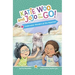 Underwater Wonders at the Aquarium -- Fran Manushkin